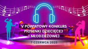 V Powiatowy Konkurs Piosenki Dziecięcej i Młodzieżowej. Kolejny Konkurs Piosenki za nami